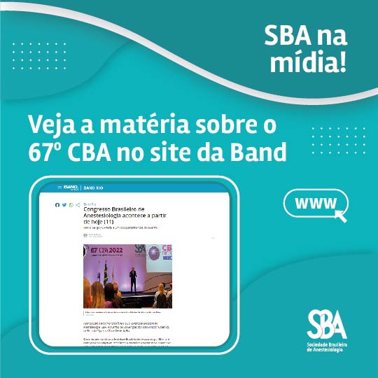 Sucesso do 67º Congresso Brasileiro de Anestesiologia leva SBA à mídia!