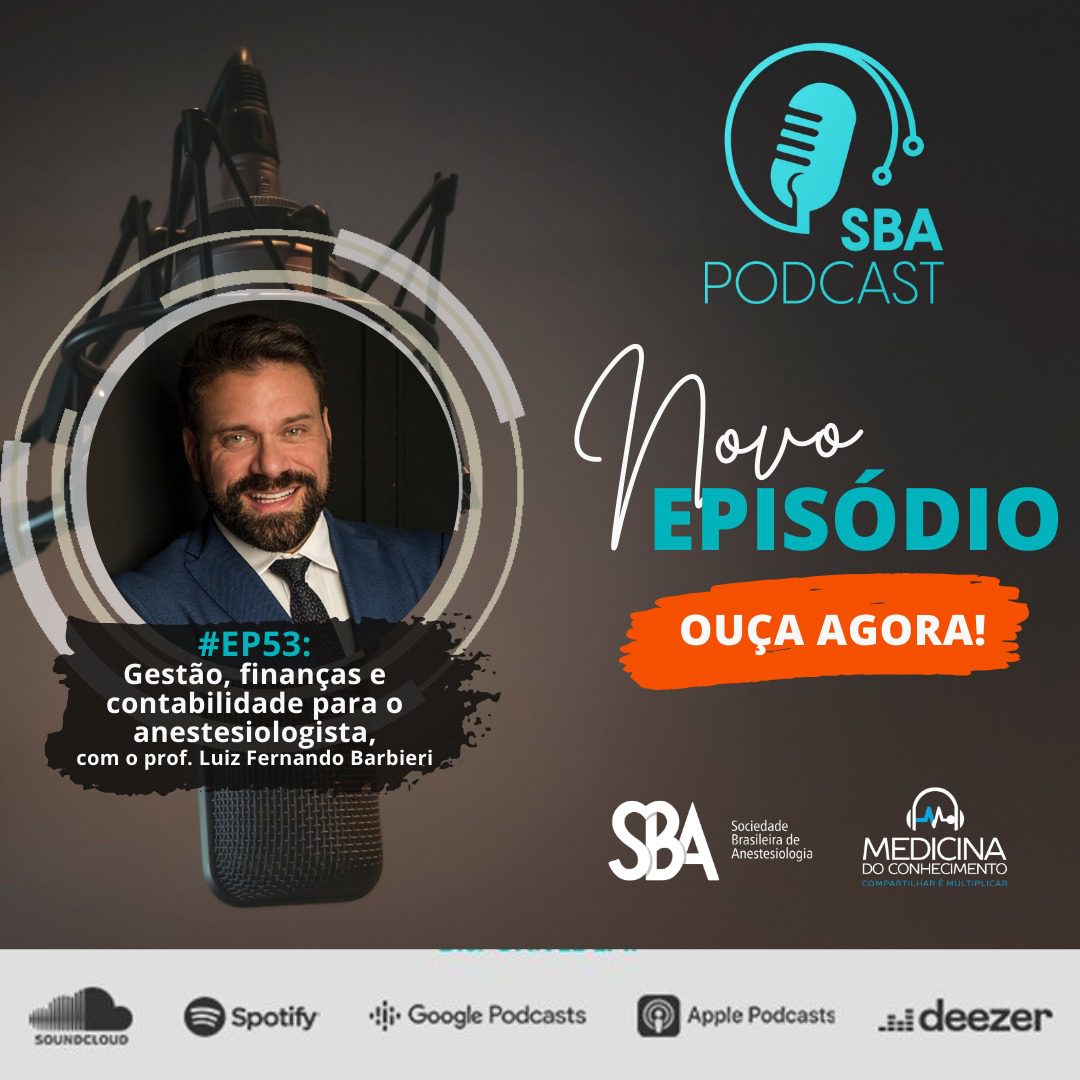 SBA Podcast EP#53 –  Gestão, finanças e contabilidade para o anestesiologista