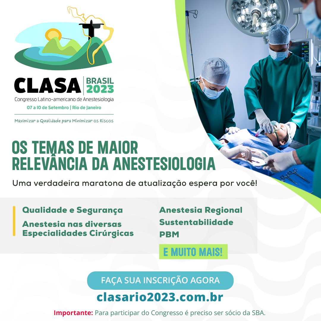 CLASA 2023: Temas de maior relevância da anestesiologia