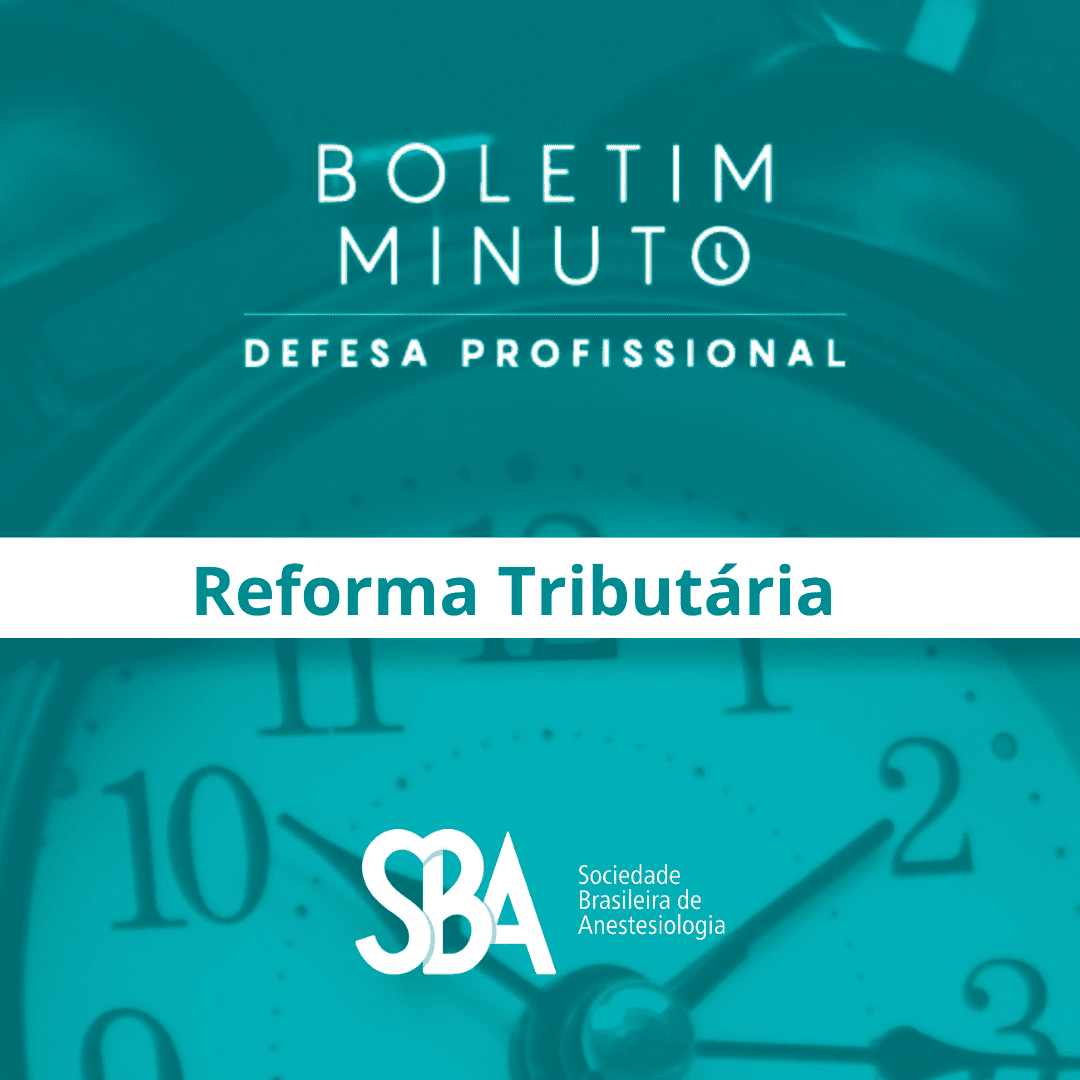 Boletim Minuto – Reforma Tributária