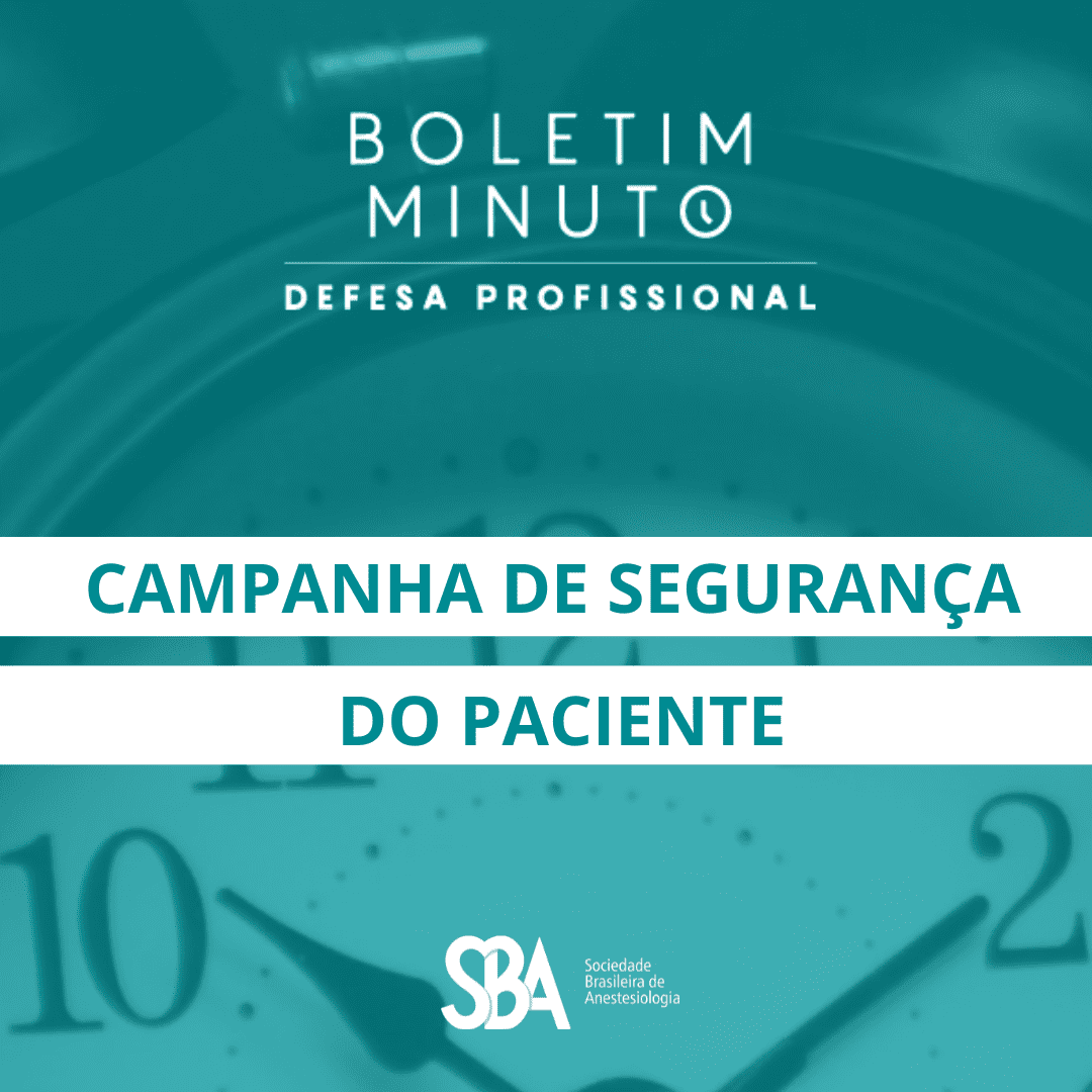 Boletim Minuto – Campanha de Segurança do Paciente