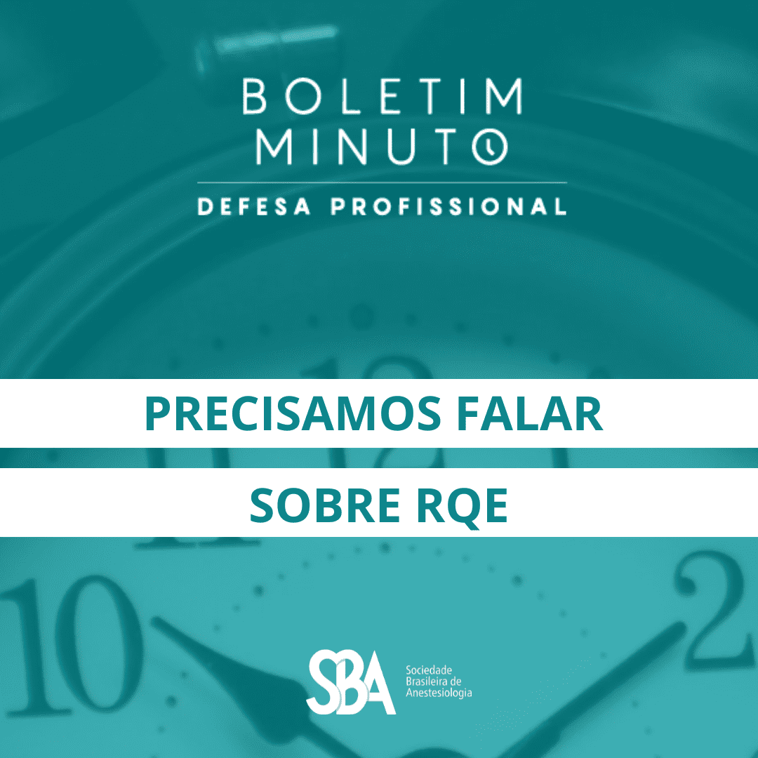 Boletim Minuto – Precisamos falar sobre RQE