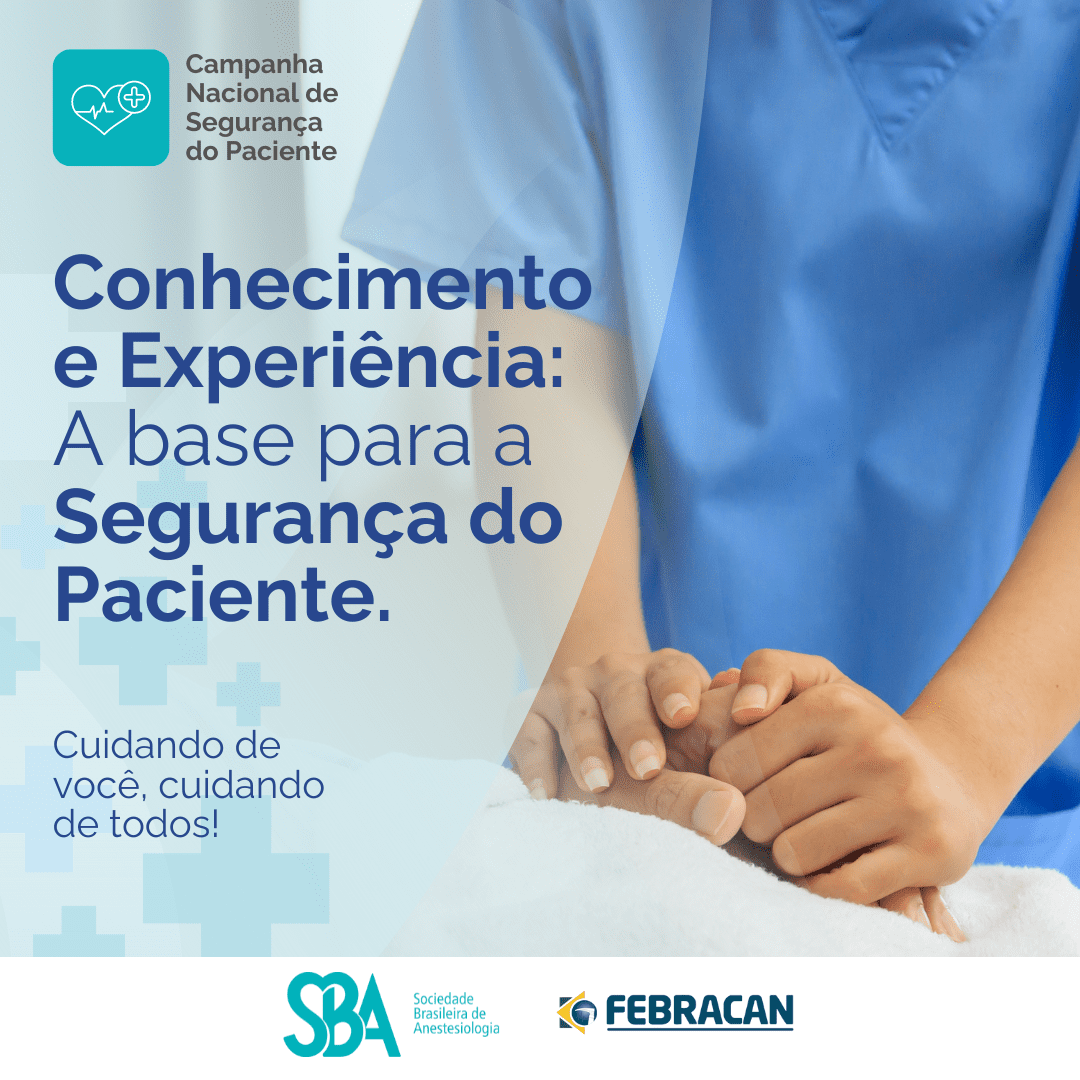 Conhecimento e Experiência: A base para a Segurança do Paciente