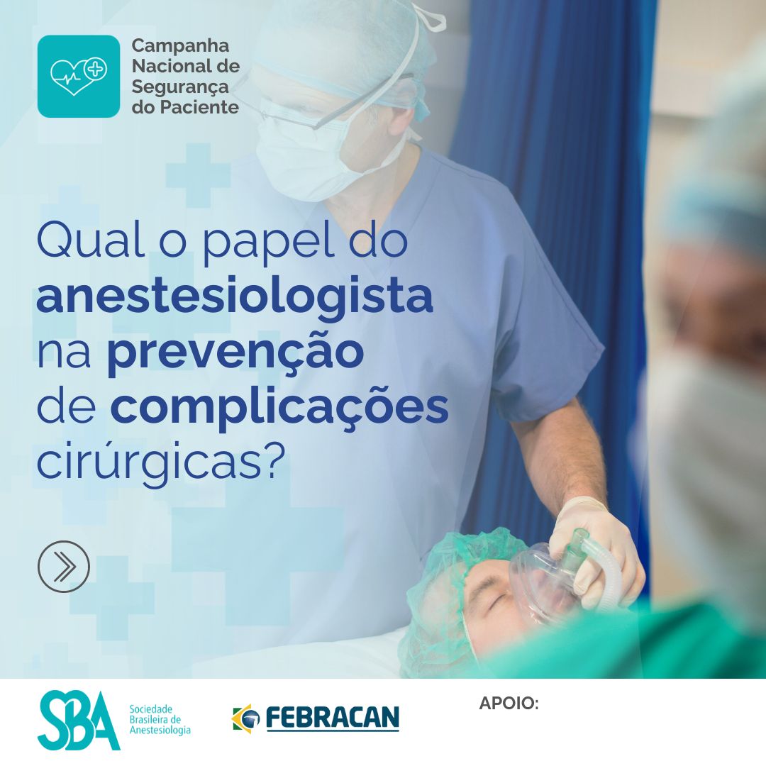 Qual o papel do anestesiologista na prevenção de complicações cirúrgicas?