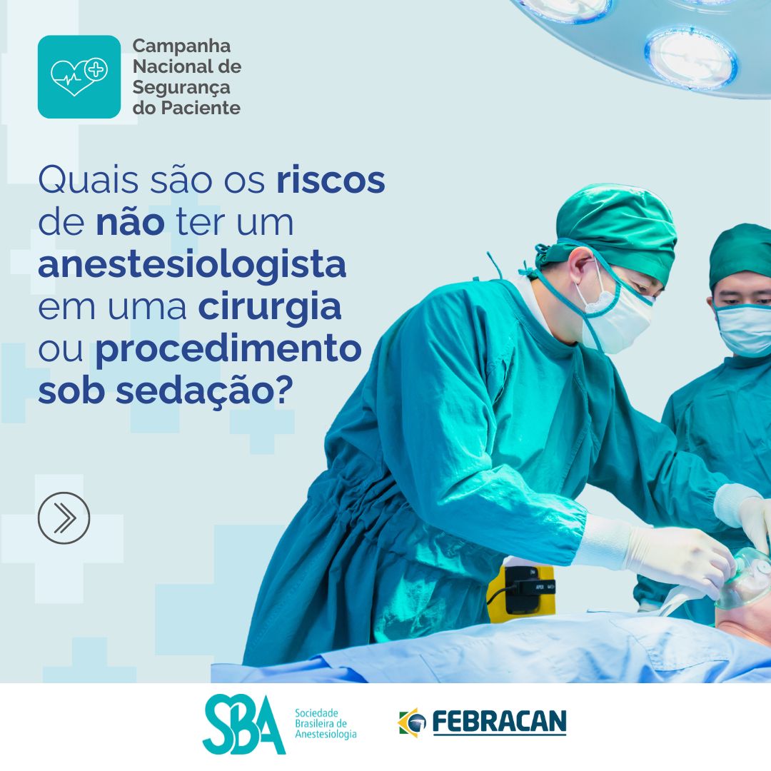 Riscos de não ter um anestesiologista em uma cirurgia ou procedimento sob sedação