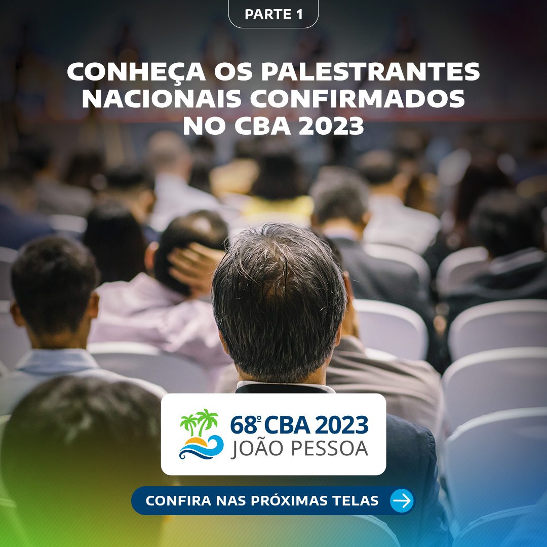 Conheça alguns dos palestrantes presentes no CBA 2023