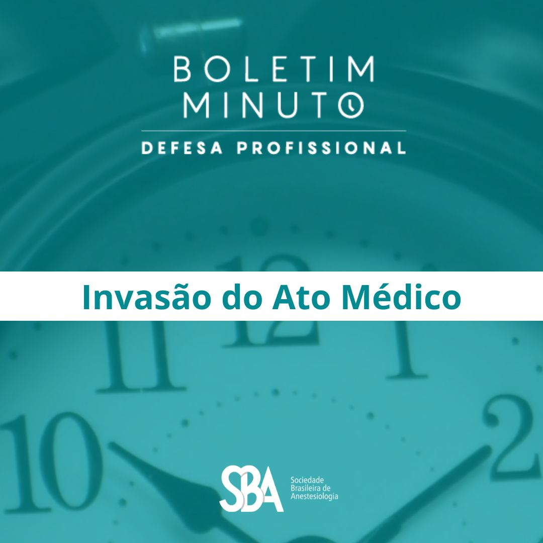 Boletim Minuto – Invasão do Ato Médico