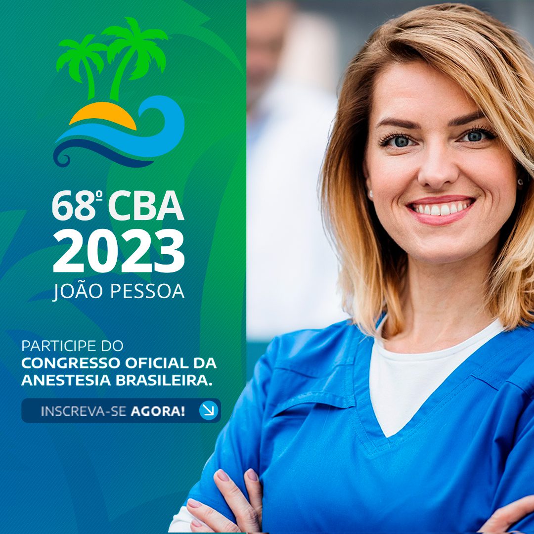68° Congresso Brasileiro de Anestesiologia (CBA) 2023