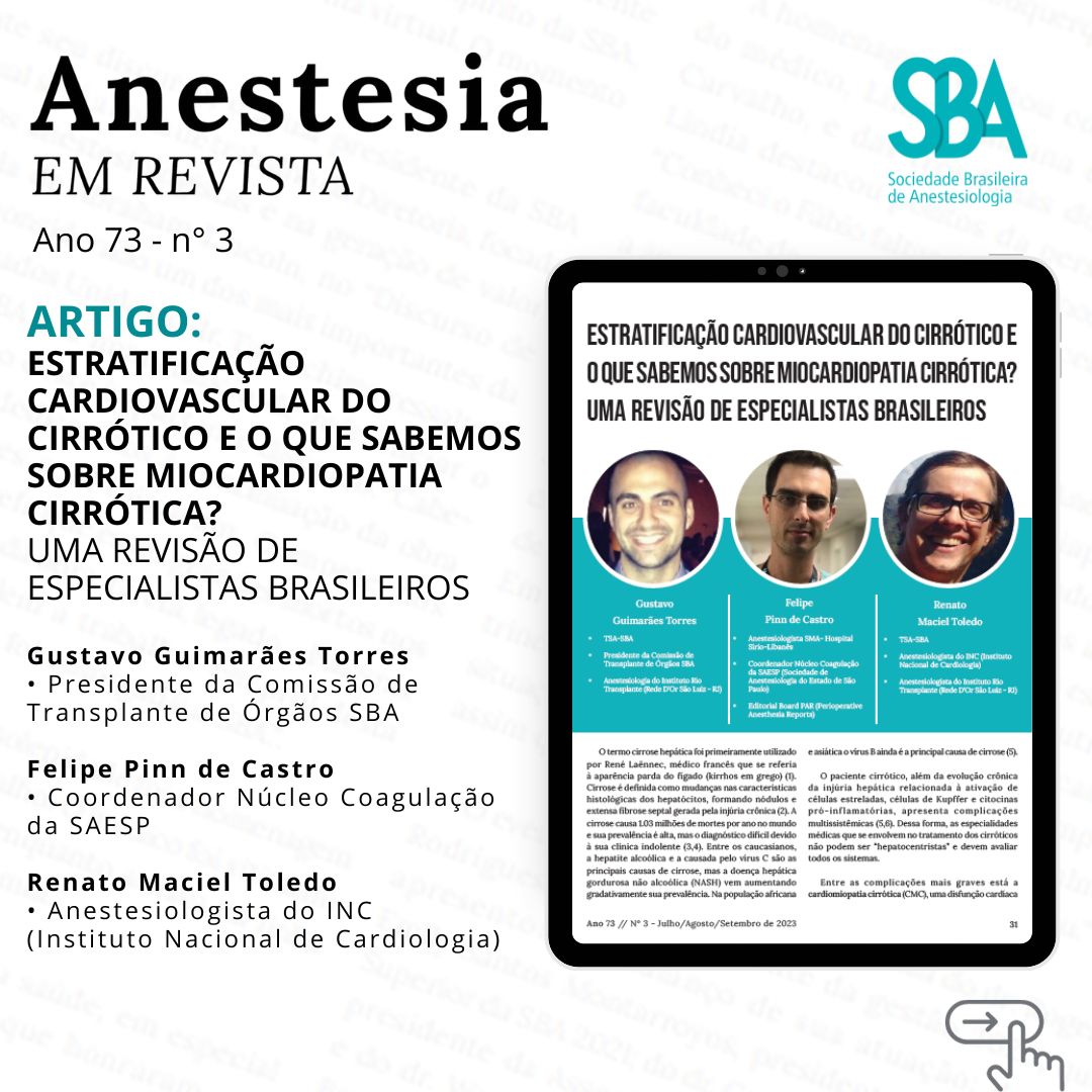 Leia nesta edição da Anestesia em Revista: Estratificação cardiovascular do cirrótico e o que sabemos sobre Miocardiopatia Cirrótica – Uma revisão de especialistas brasieiros