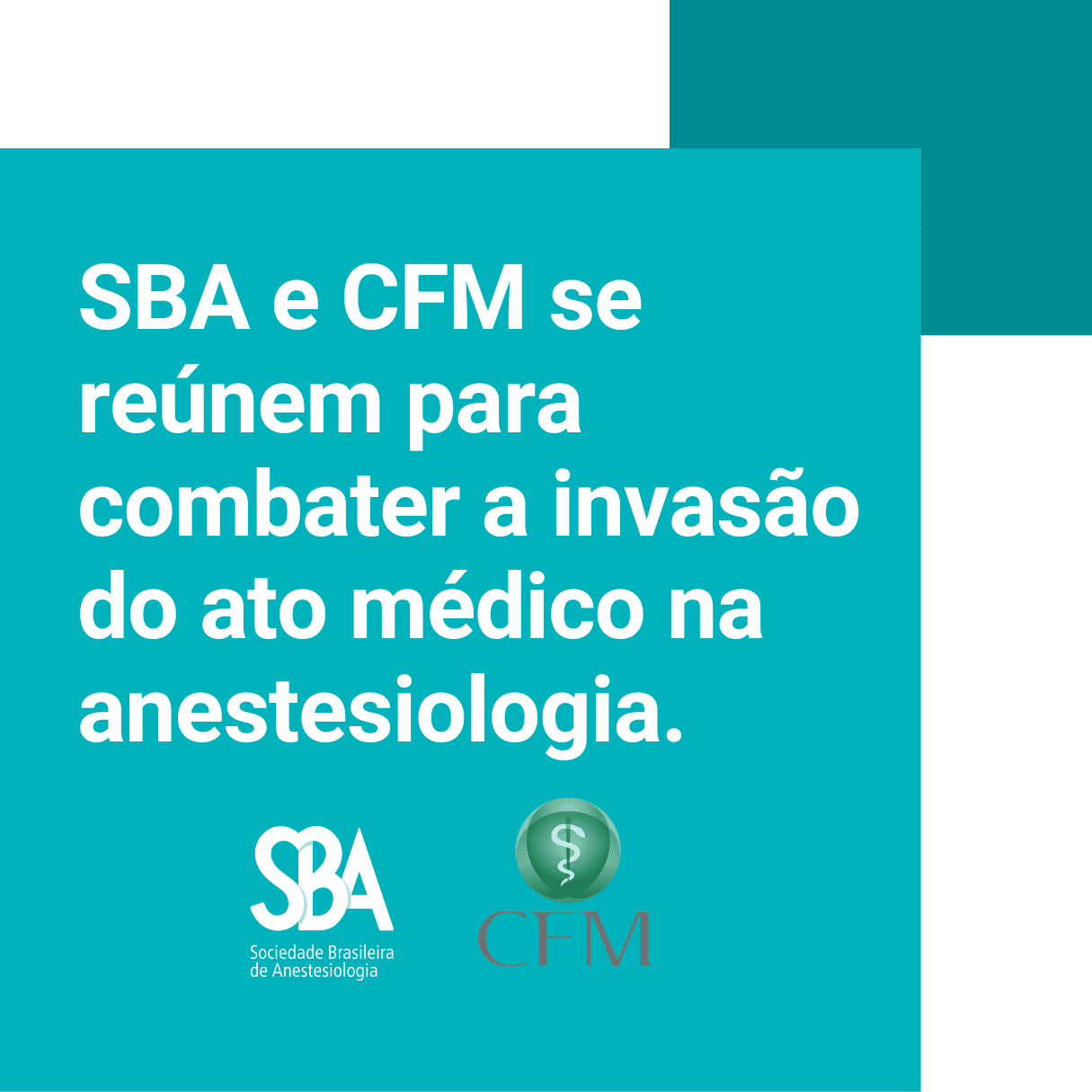 SBA e CFM se reúnem para combater a invasão do ato médico na anestesiologia