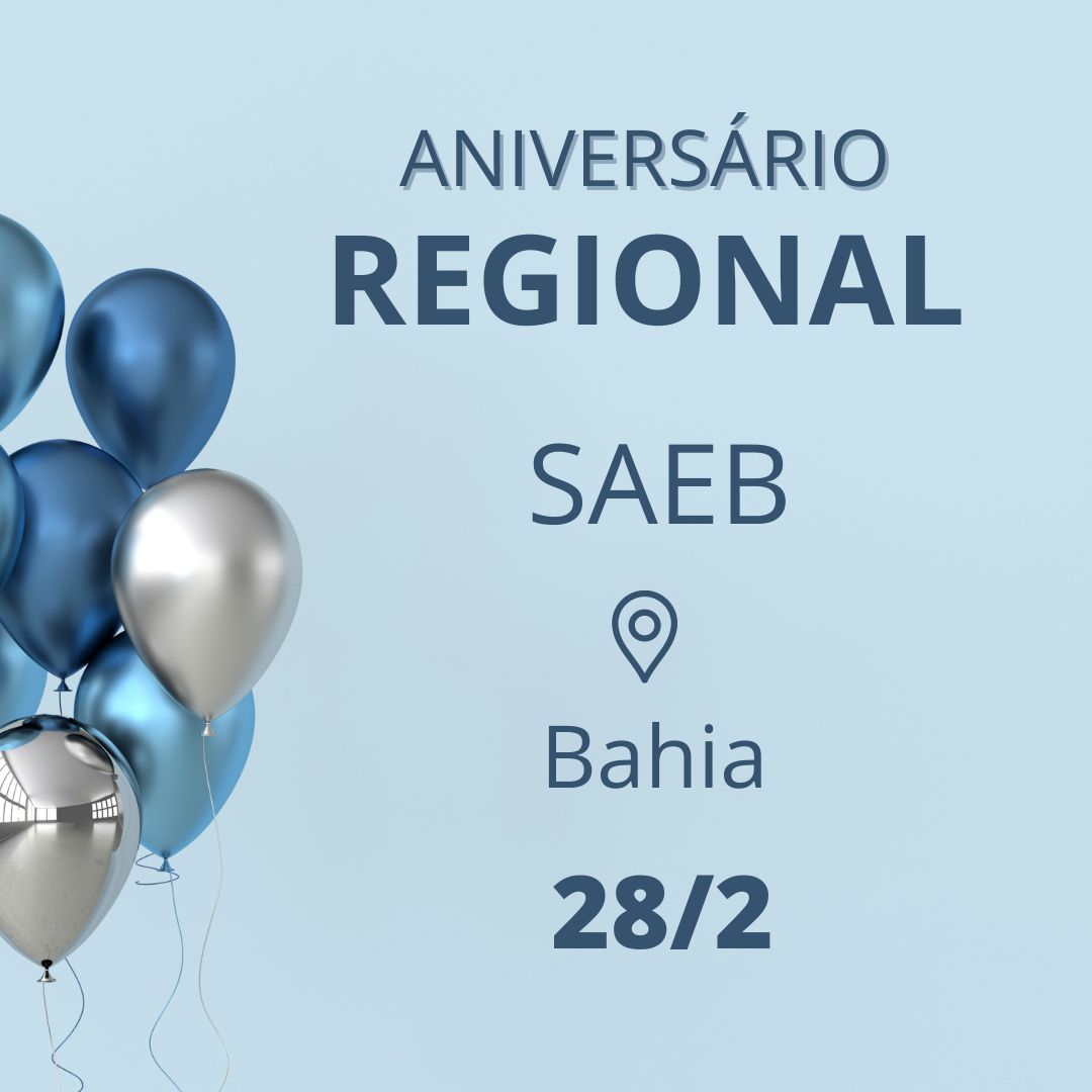  Aniversário regional SAEB – BA