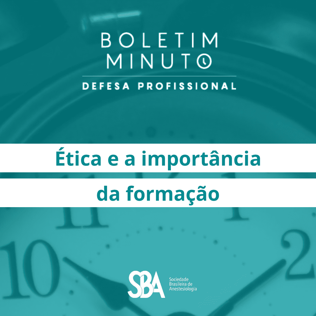 Boletim Minuto – Ética e importância da formação