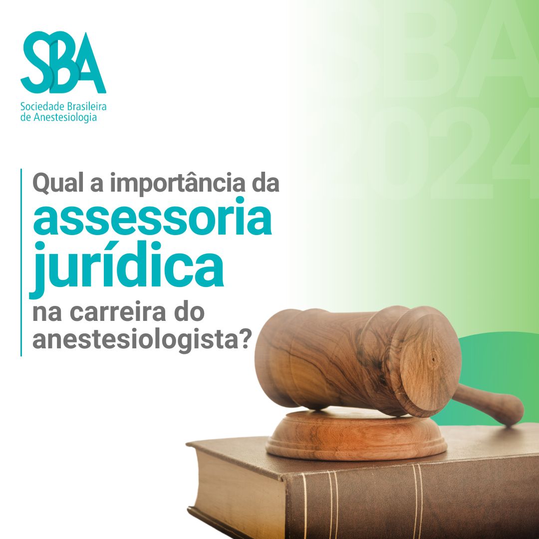 Qual a importância da assessoria jurídica na carreira do anestesiologista?