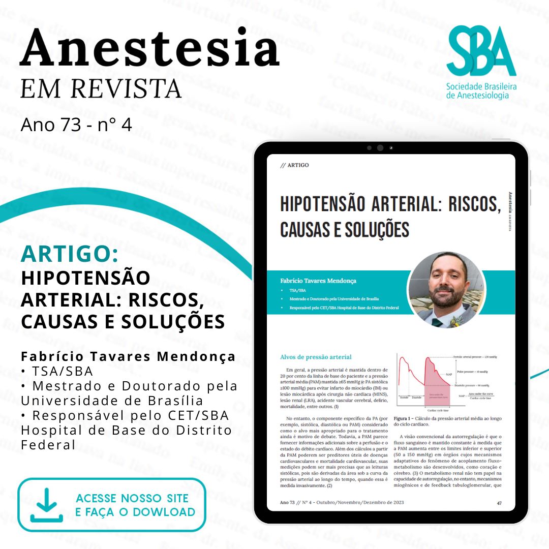 Leia nesta edição da Anestesia em Revista: Hipotensão arterial: riscos, causas e soluções