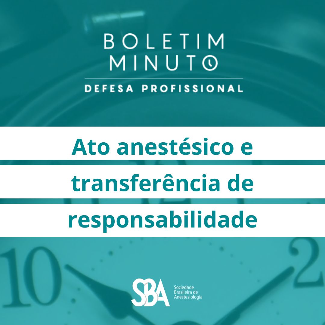 Boletim Minuto – Ato anestésico e transferência de responsabilidade