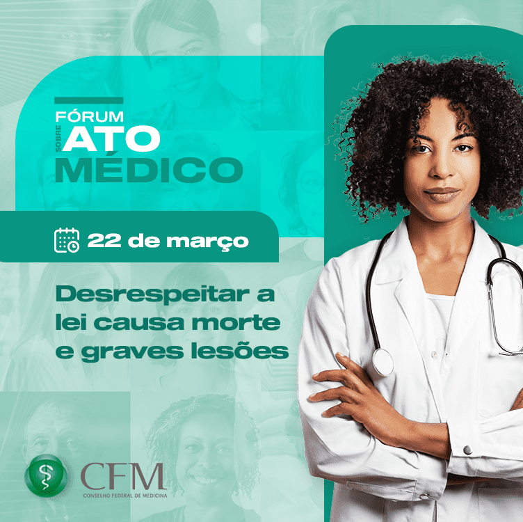  I Fórum sobre Ato Médico do CFM