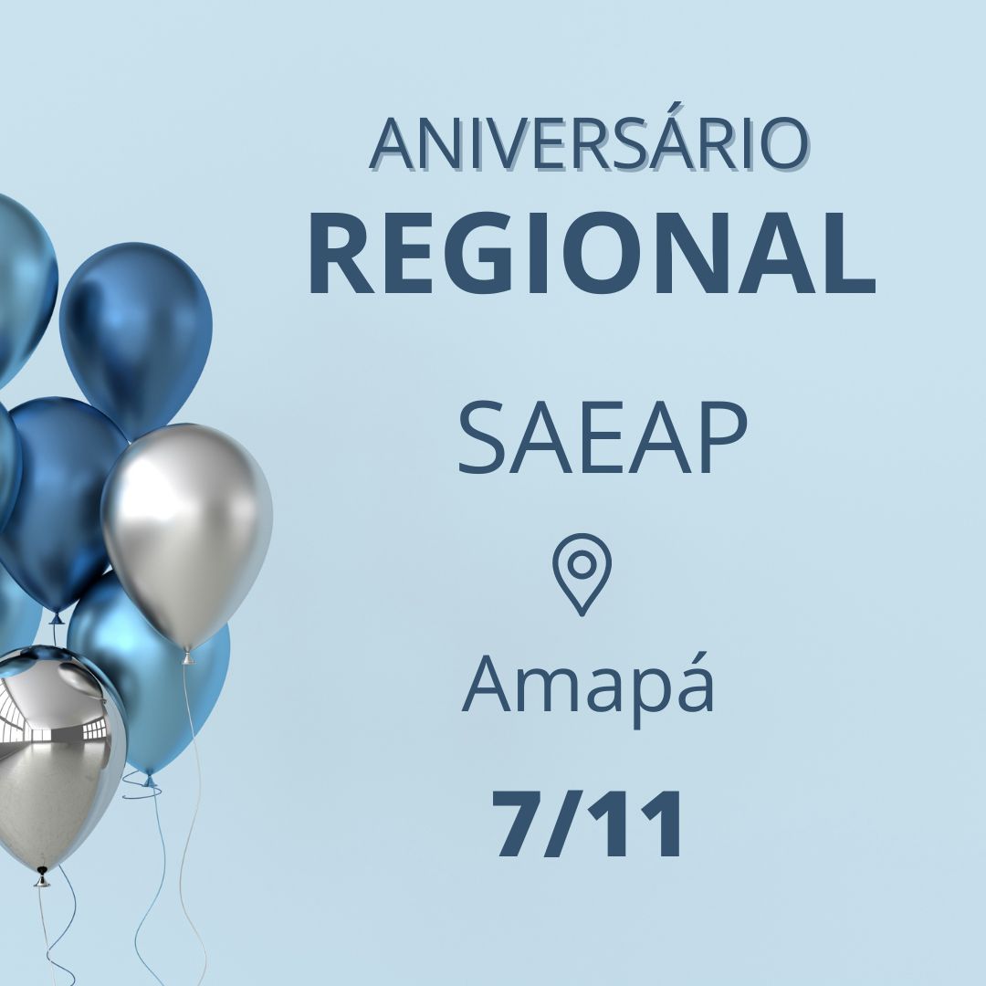 Aniversário Regional SAEAP – AP