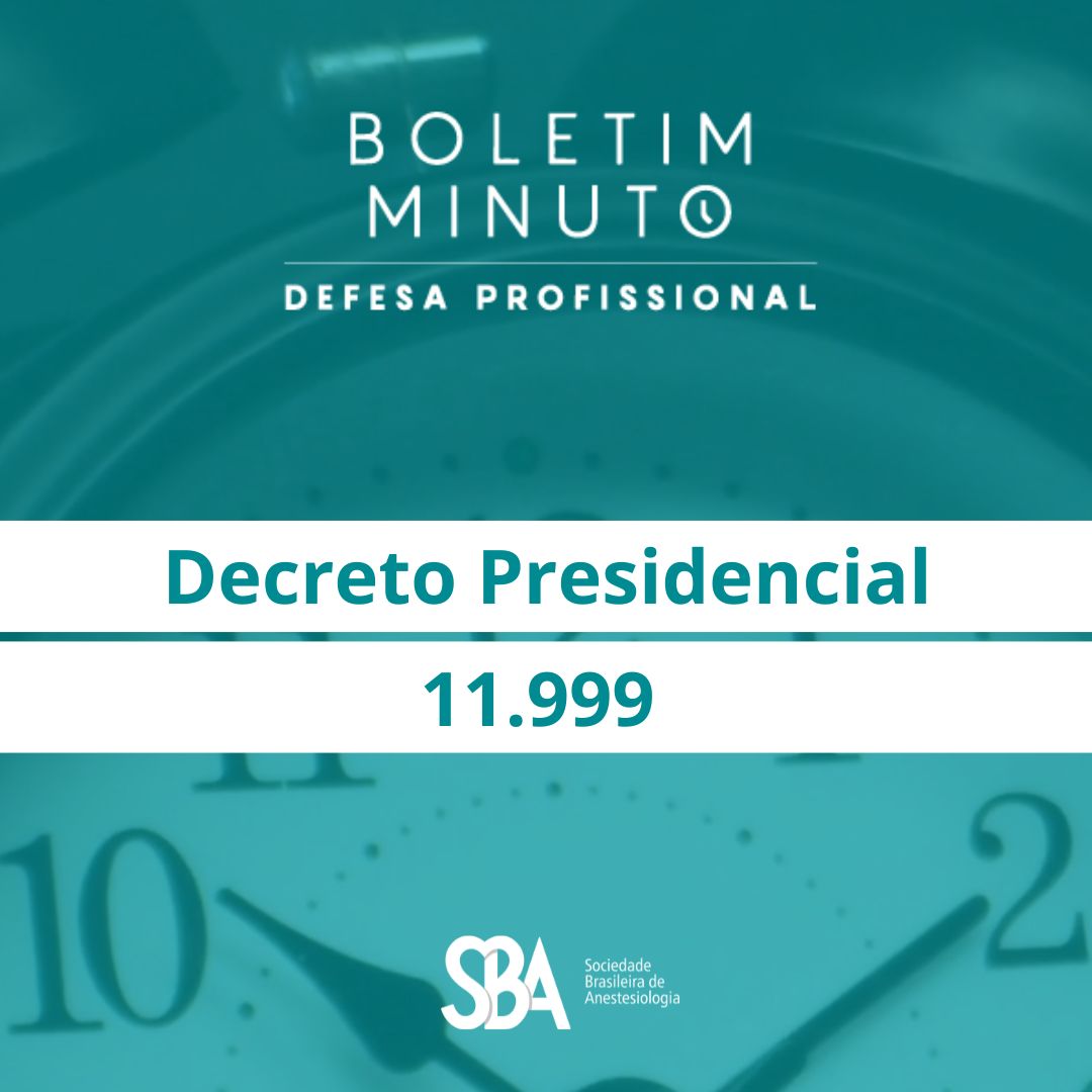 Boletim Minuto – Decreto Presidencial 11.999