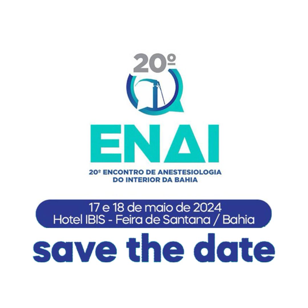 20º ENAI – ENCONTRO DE ANESTESIOLOGIA DO INTERIOR DA BAHIA