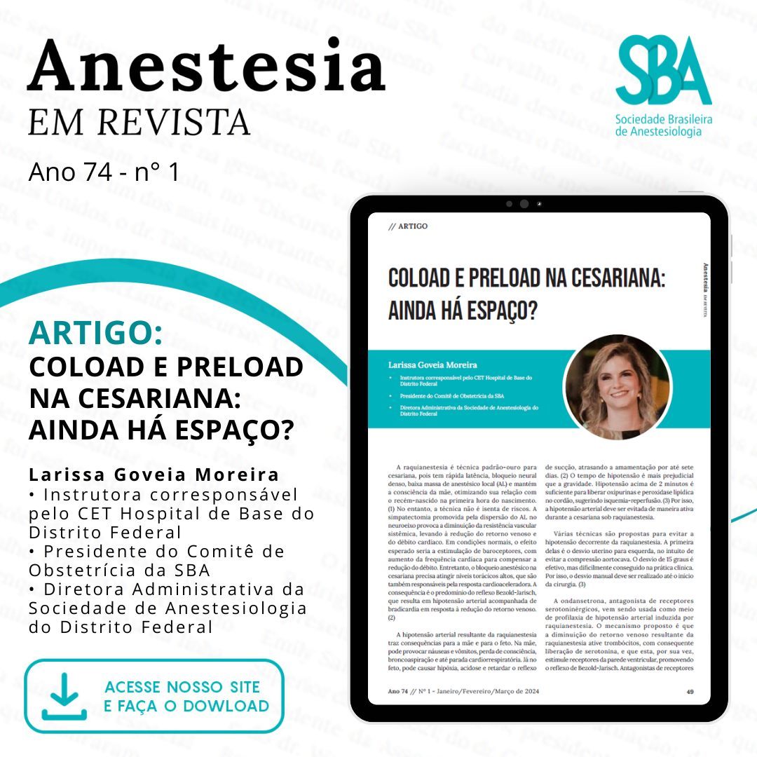Leia nesta edição da Anestesia em Revista: COLOAD E PRELOAD NA CESARIANA: AINDA HÁ ESPAÇO?
