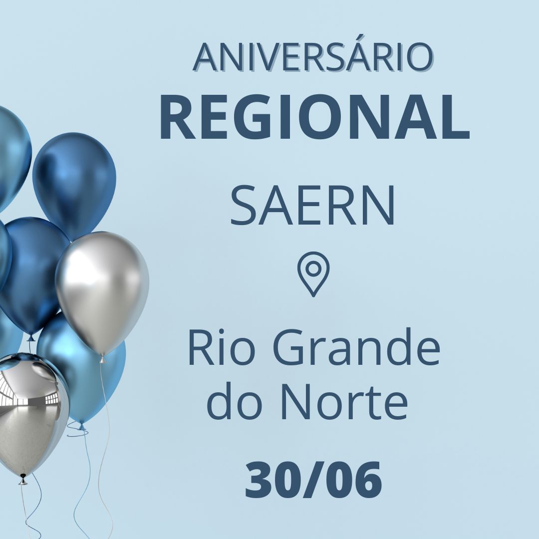 Aniversário Regional SAERN – RN