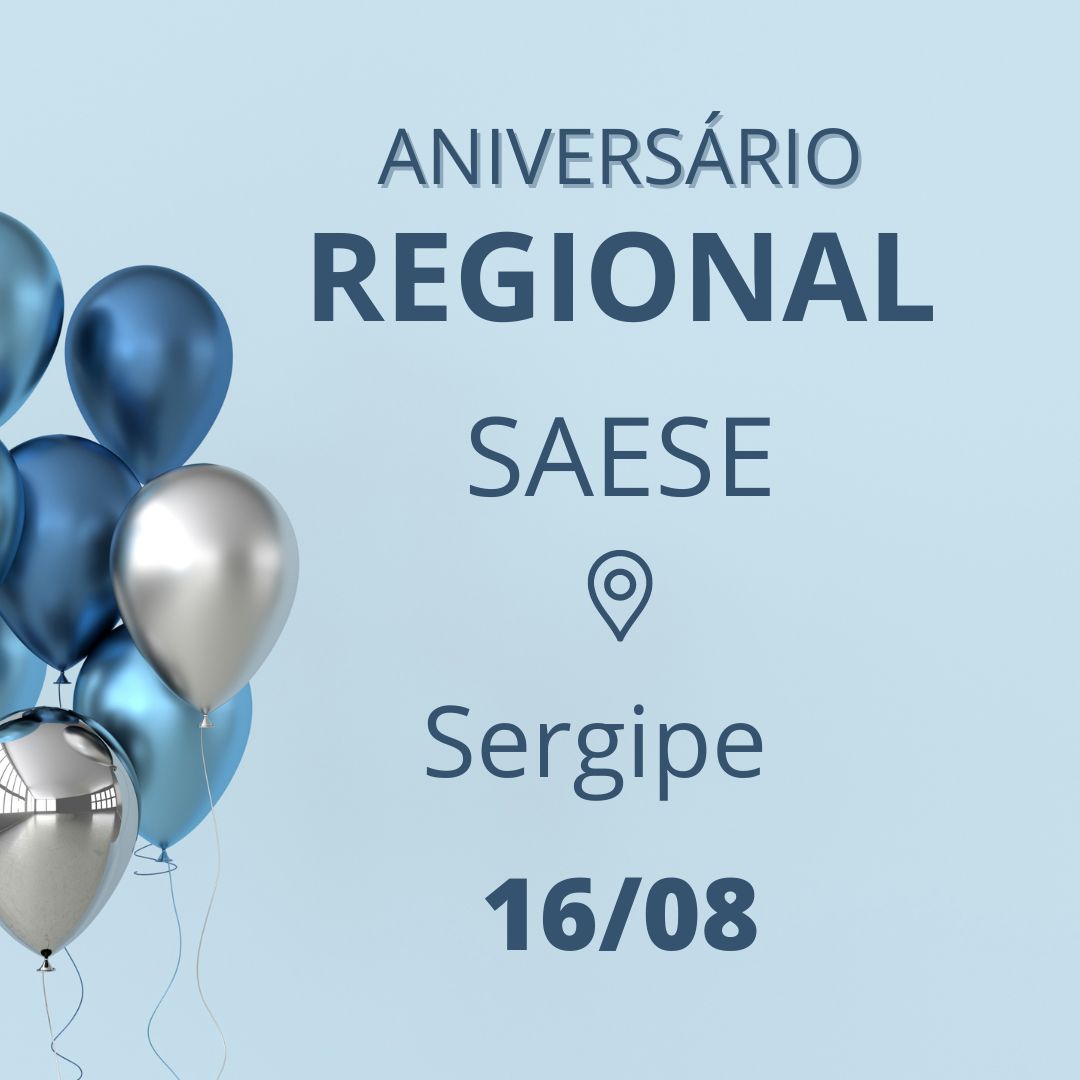 Aniversário Regional SAESE – SE