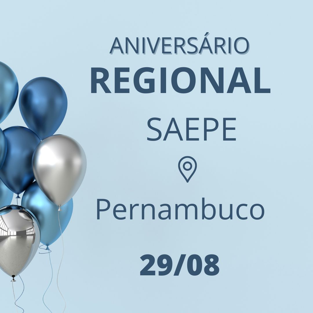 Aniversário Regional SAEPE – PE