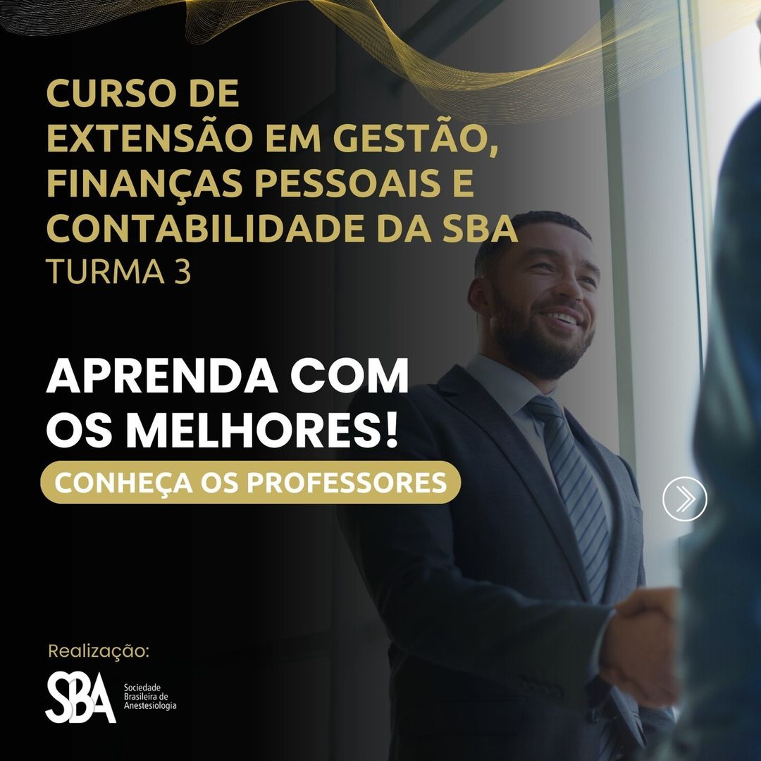 Conheça os professores do Curso de Extensão em Gestão, Finanças Pessoais e Contabilidade da SBA