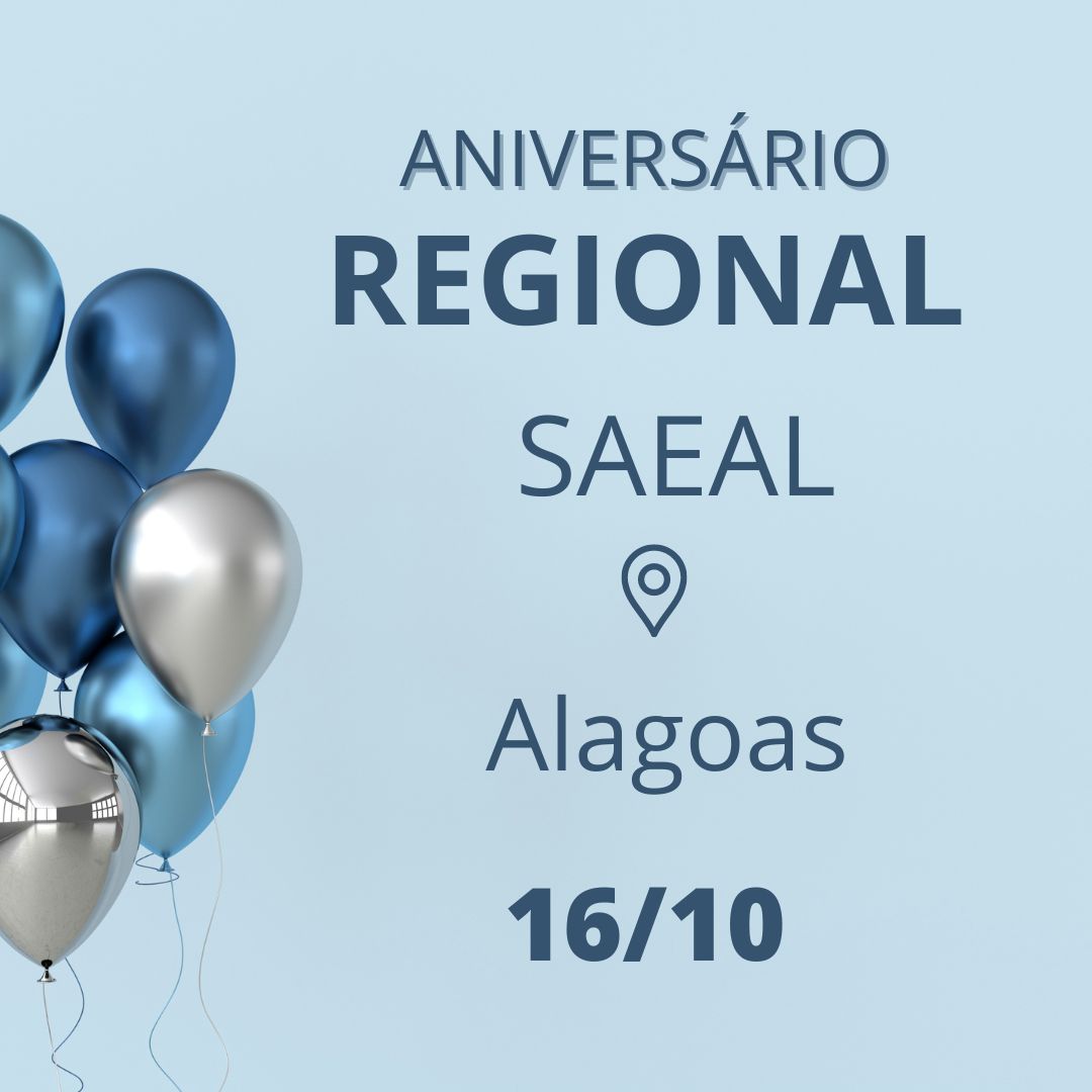 Aniversário Regional SAEAL – AL