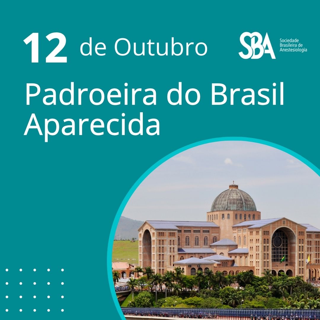 Dia de Nossa Senhora Aparecida – Padroeira do Brasil