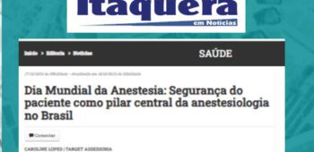 Itaquera em Notícias – “Dia Mundial da Anestesia: Segurança do paciente como pilar central da anestesiologia do Brasil”