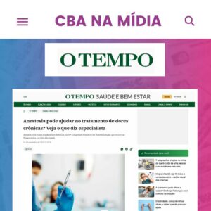 O TEMPO em Notícias: “Anestesia pode ajudar no tratamento de dores crônicas? Veja o que diz especialista”