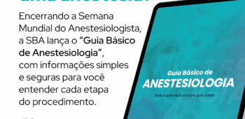 SBA lança o “Guia Básico de Anestesiologia” e reforça segurança e informação à população