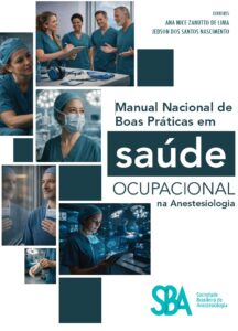 Manual Nacional de Boas Práticas em Saúde Ocupacional na Anestesiologia