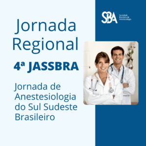 4ª Jornada de Anestesiologia do Sul e Sudeste Brasileiro - JASSBRA