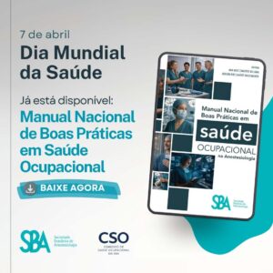 Lançamento do Manual de Boas Práticas em Saúde Ocupacional na Anestesiologia