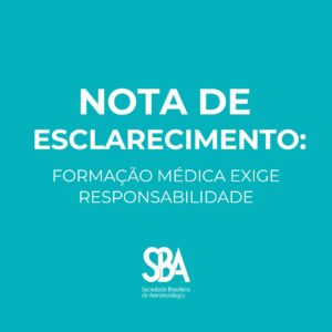 Nota de Esclarecimento SBA: formação médica exige responsabilidade