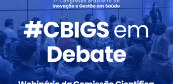 CBIGS em Debate apresenta prévia da programação científica do congresso e premia participante com inscrição gratuita