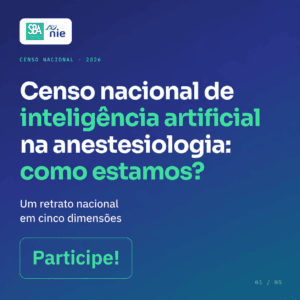 Sociedade Brasileira de Anestesiologia lança censo para mapear o impacto da Inteligência Artiﬁcial no bloco cirúrgico